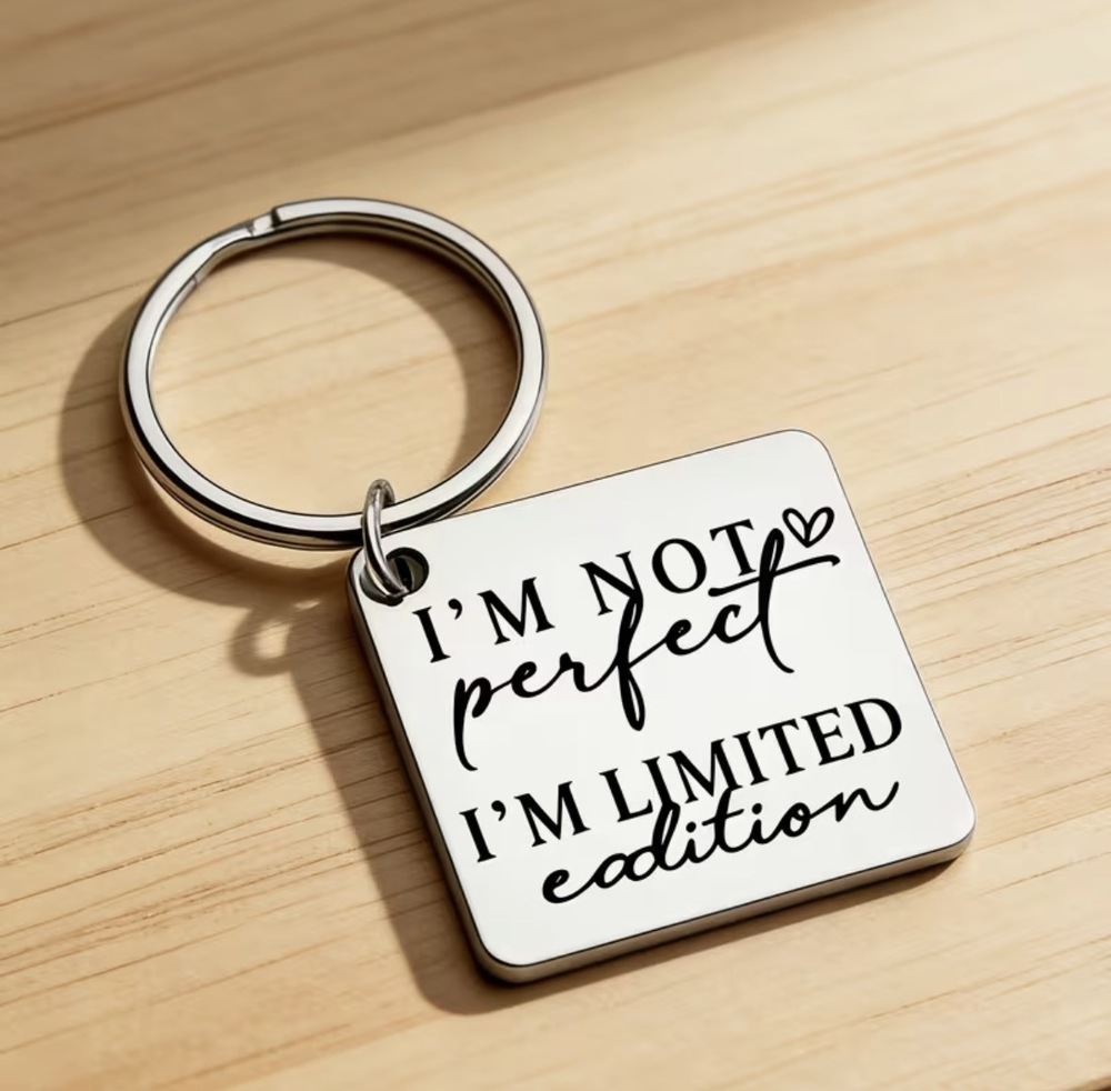 3/$25 I'm Not Perfect I'm Limited Edition Stainless Steel Keychain NEW